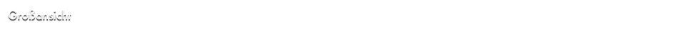 Großansicht                                                                                                                                                                 Zurück